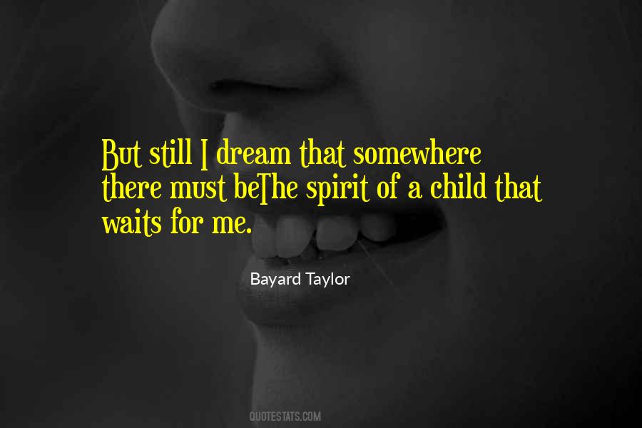 Bayard Taylor Quotes #549184