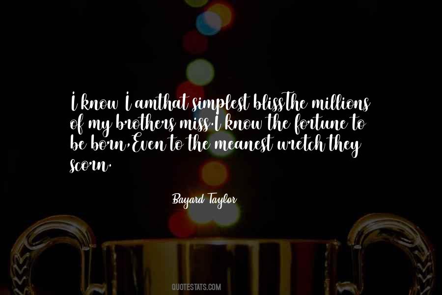 Bayard Taylor Quotes #570783