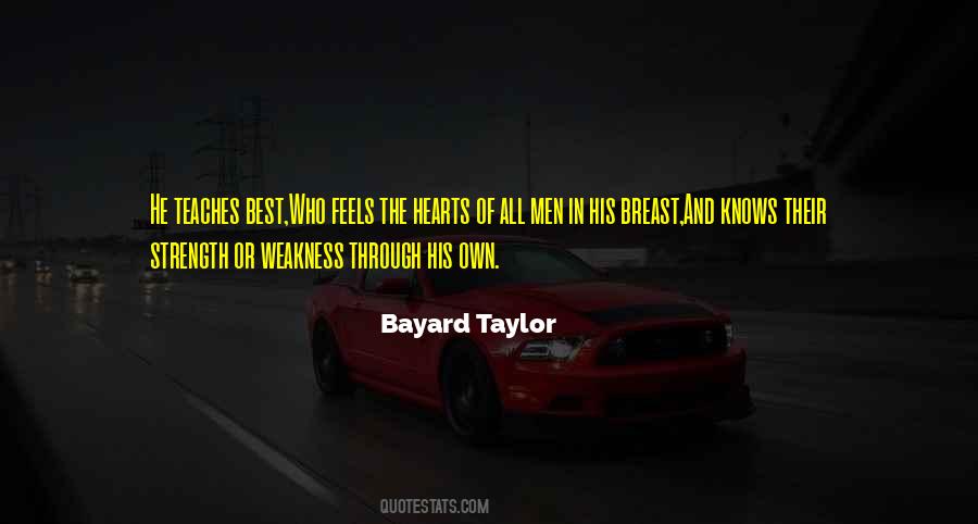 Bayard Taylor Quotes #632042