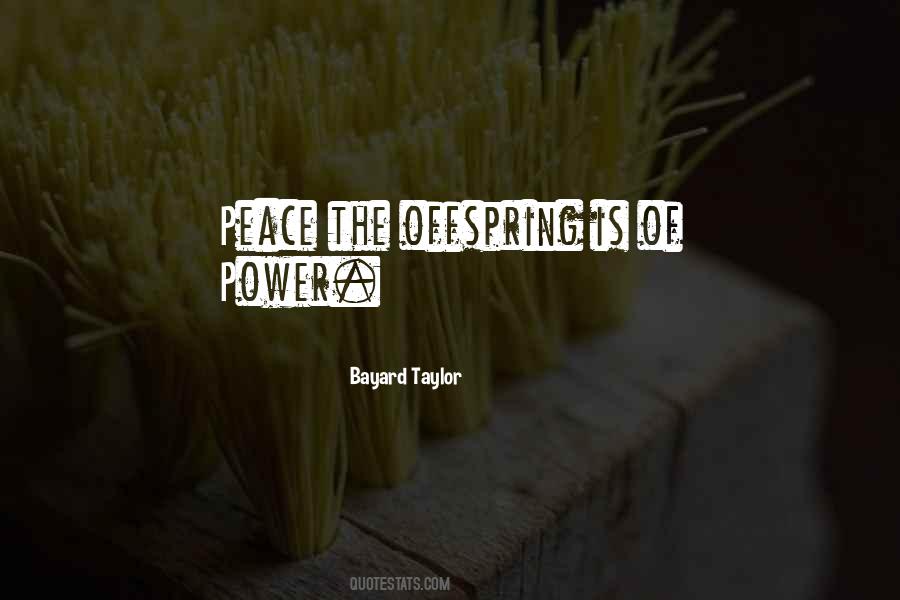 Bayard Taylor Quotes #979301