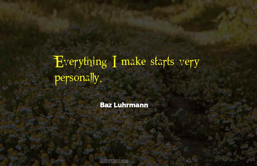 Baz Luhrmann Quotes #1223594