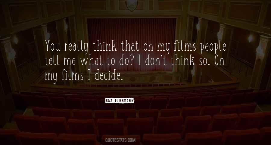 Baz Luhrmann Quotes #1558207