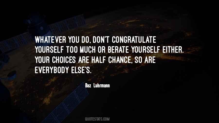 Baz Luhrmann Quotes #1753007