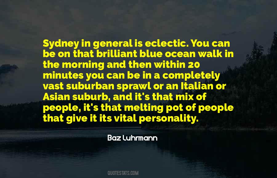 Baz Luhrmann Quotes #315292