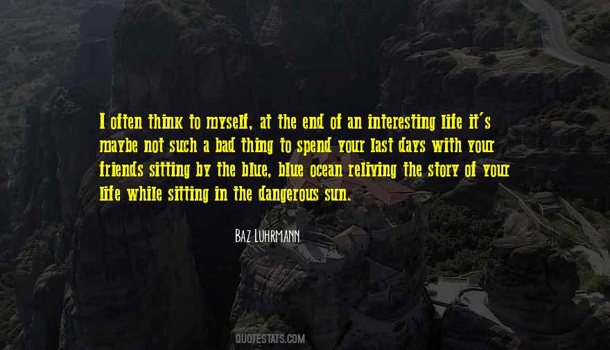 Baz Luhrmann Quotes #322860