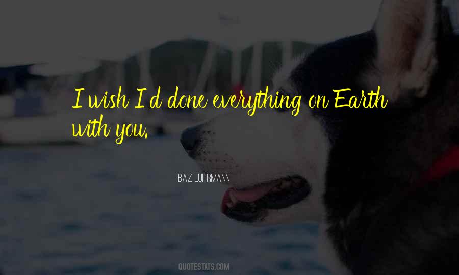Baz Luhrmann Quotes #749708