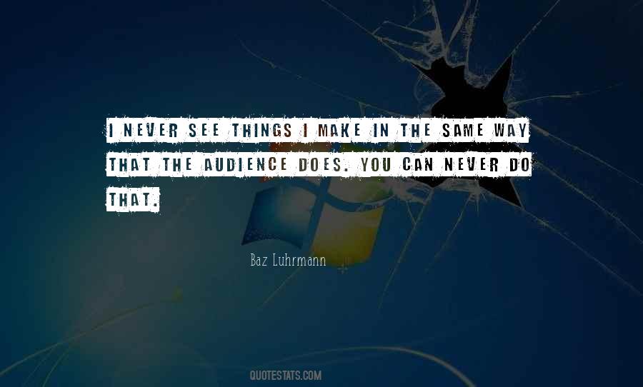 Baz Luhrmann Quotes #937595