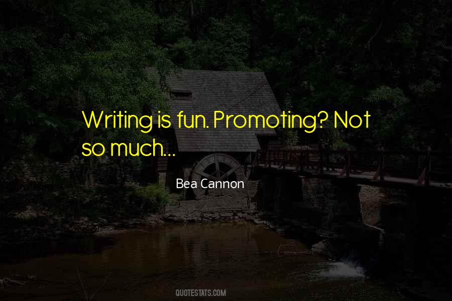 Bea Cannon Quotes #973112