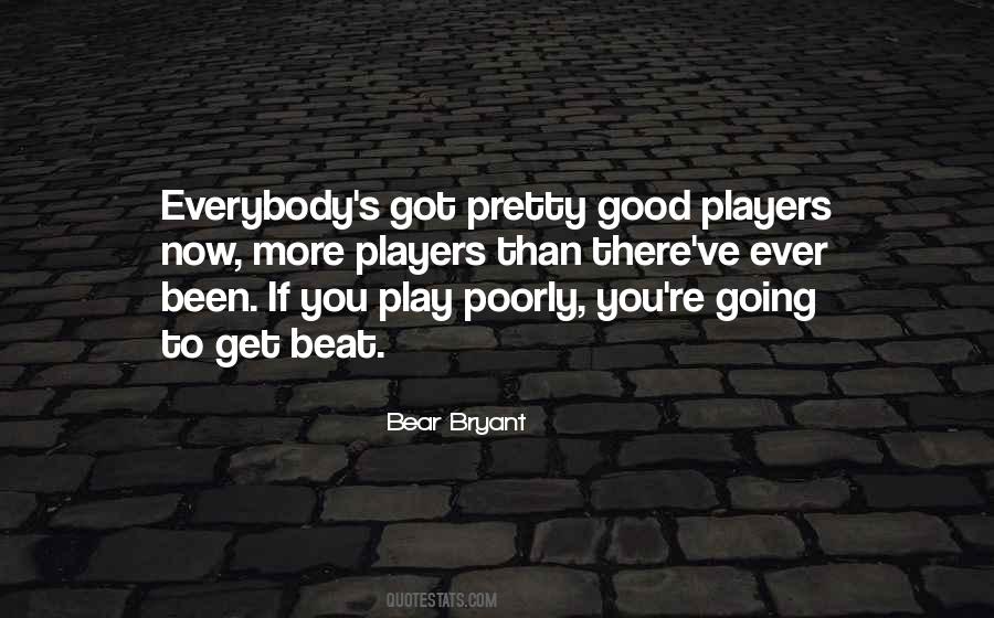 Bear Bryant Quotes #1318734