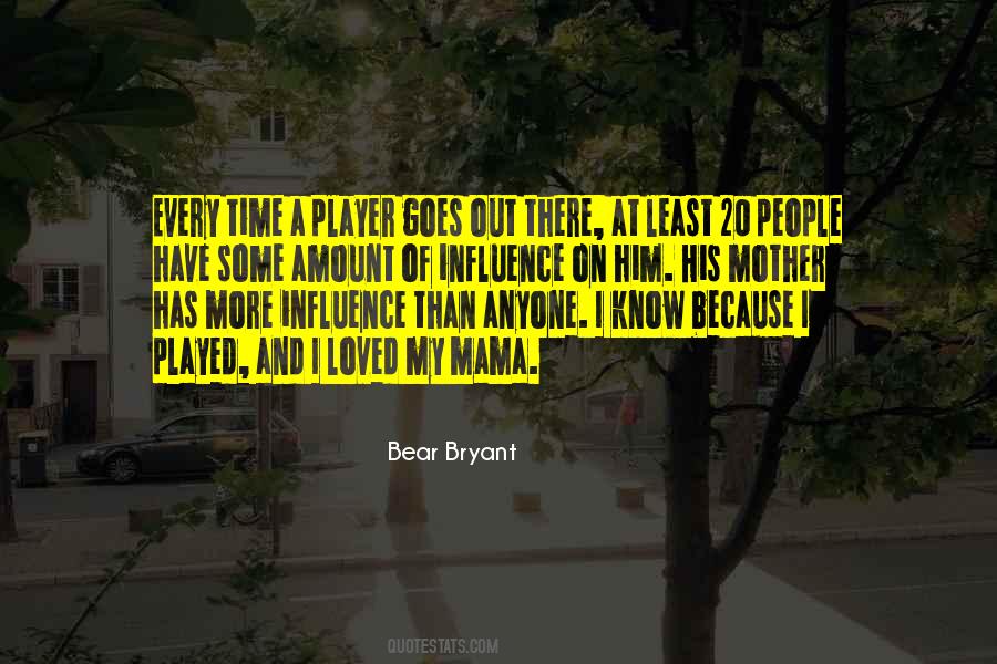 Bear Bryant Quotes #1629931