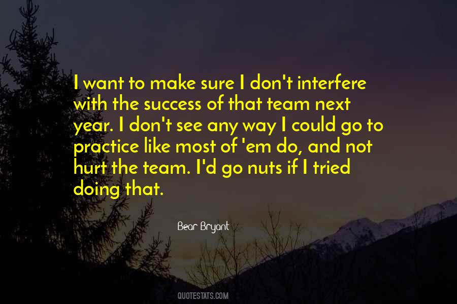 Bear Bryant Quotes #482033