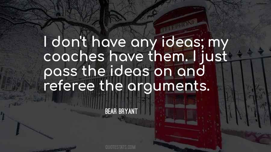 Bear Bryant Quotes #704758