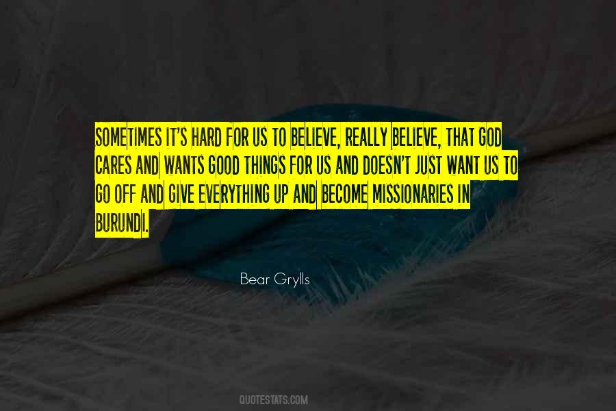 Bear Grylls Quotes #1137574