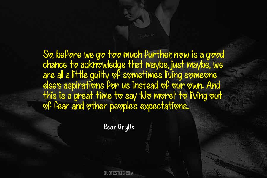 Bear Grylls Quotes #1266908