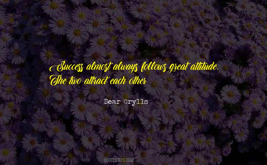 Bear Grylls Quotes #127692