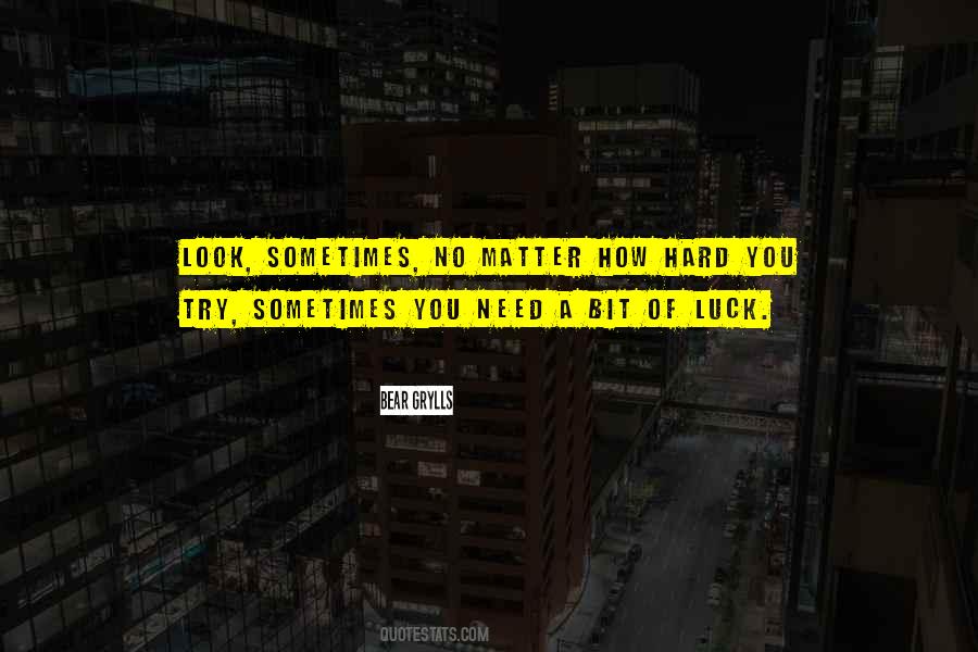 Bear Grylls Quotes #1394848