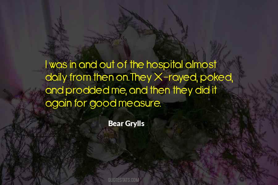 Bear Grylls Quotes #305386