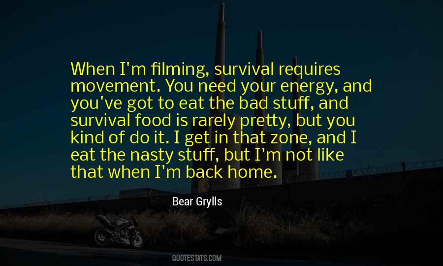 Bear Grylls Quotes #499544