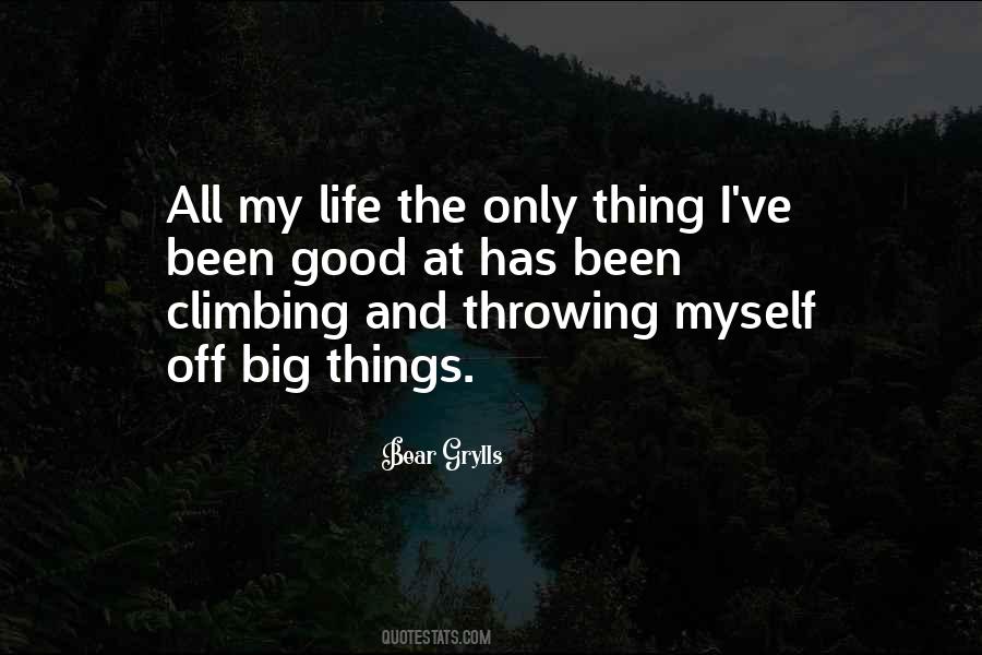Bear Grylls Quotes #759547