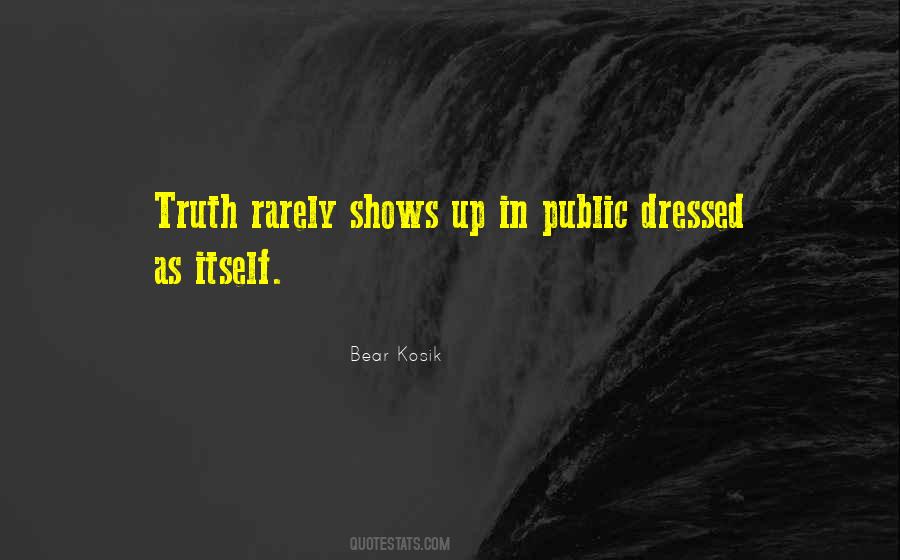 Bear Kosik Quotes #1377882 Bear Kosik Quotes #1377882
