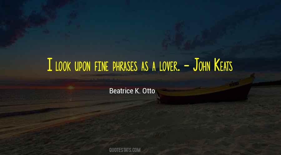 Beatrice K. Otto Quotes #648125 Beatrice K. Otto Quotes #648125