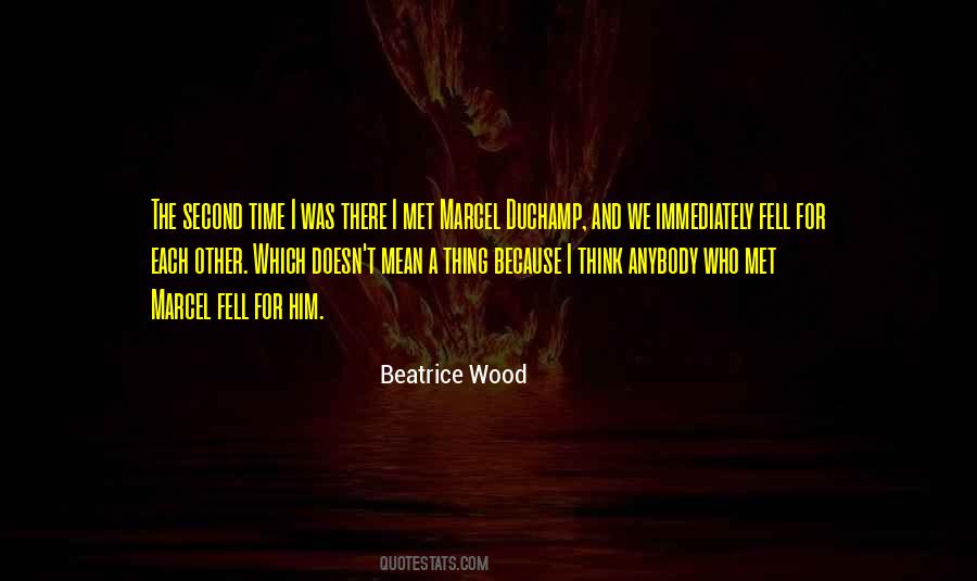 Beatrice Wood Quotes #1216875