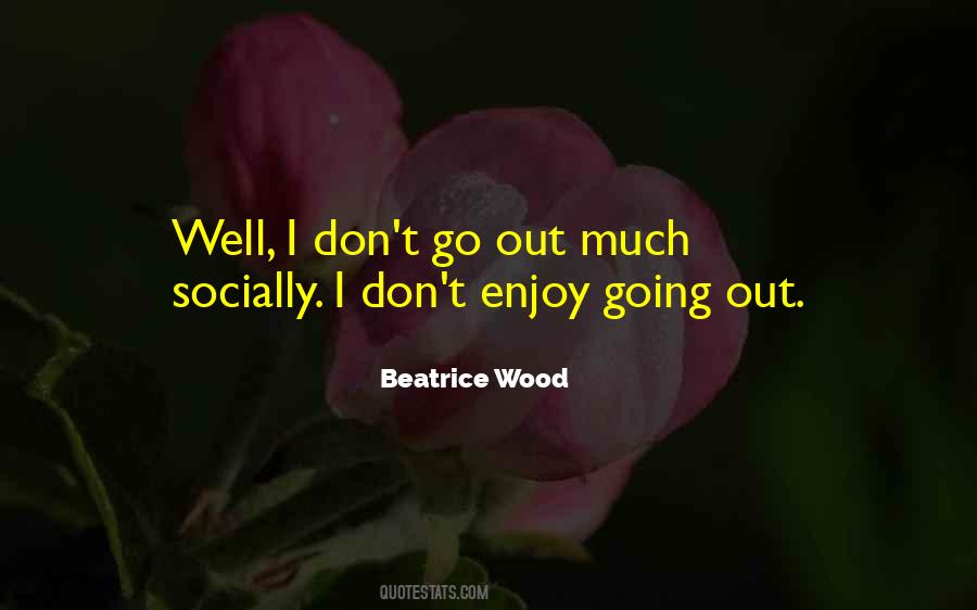 Beatrice Wood Quotes #819983