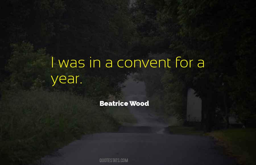 Beatrice Wood Quotes #909689