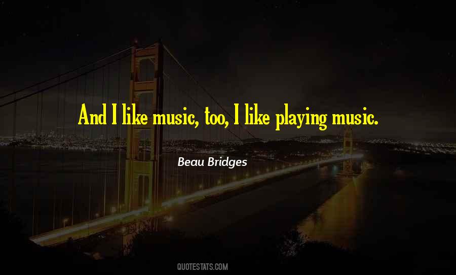 Beau Bridges Quotes #888718