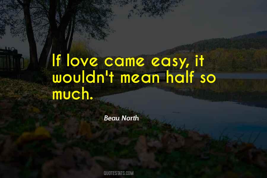 Beau North Quotes #447123