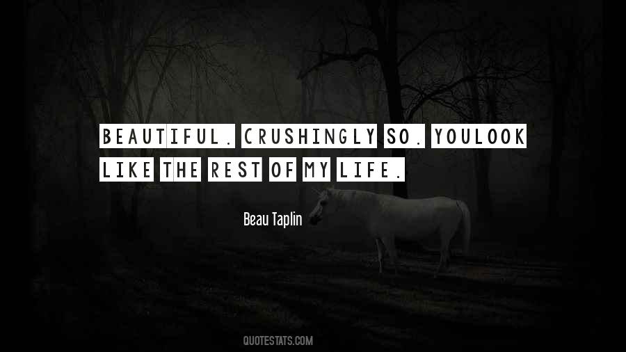 Beau Taplin Quotes #1567848