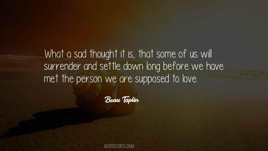 Beau Taplin Quotes #243072