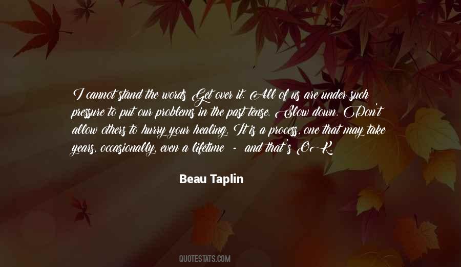 Beau Taplin Quotes #388920