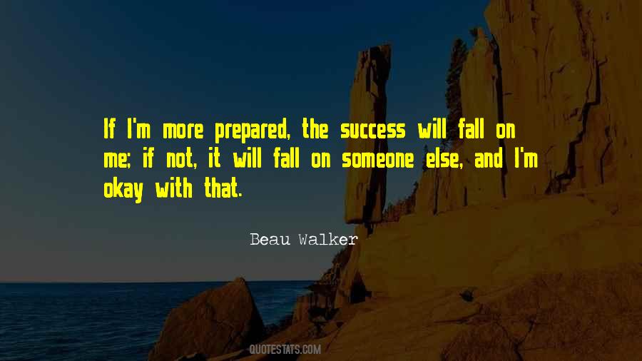 Beau Walker Quotes #1529636 Beau Walker Quotes #1529636