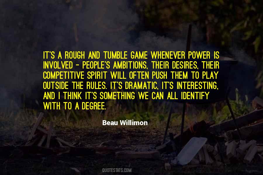 Beau Willimon Quotes #285449 Beau Willimon Quotes #285449