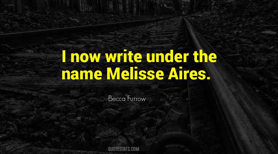 Becca Furrow Quotes #1578068