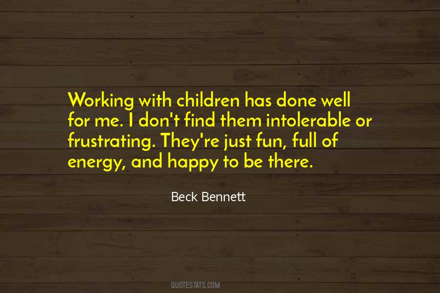 Beck Bennett Quotes #442673