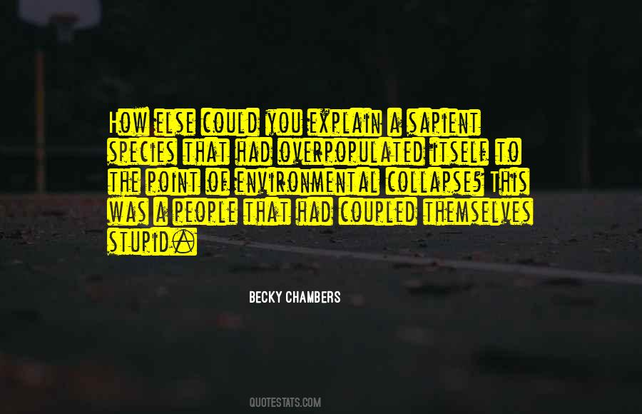 Becky Chambers Quotes #1720766