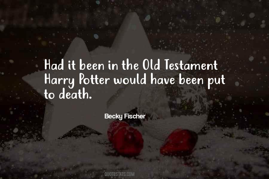 Becky Fischer Quotes #260672