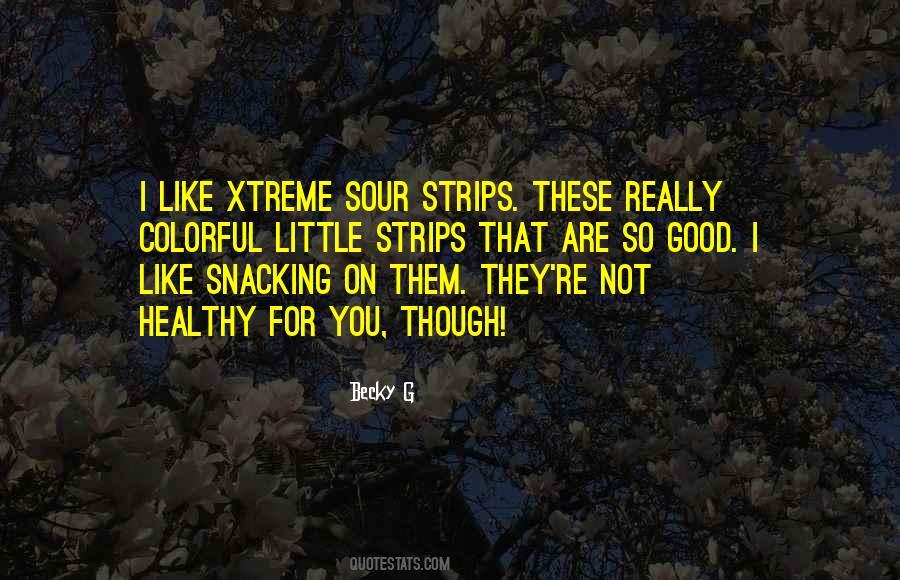 Becky G Quotes #1585613