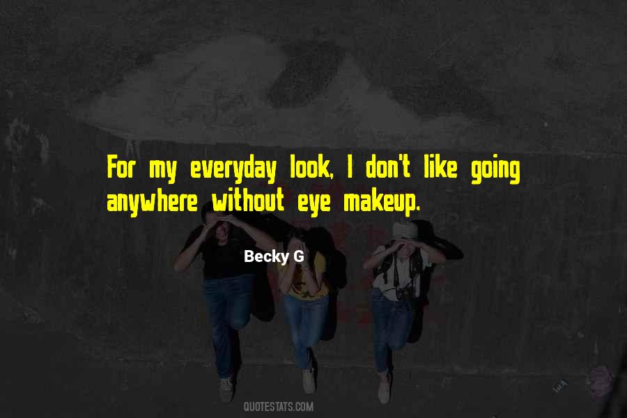Becky G Quotes #1639833