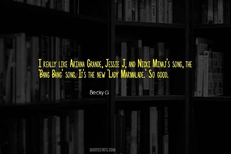 Becky G Quotes #399657