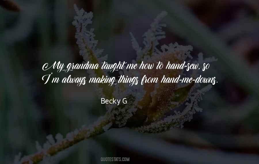 Becky G Quotes #752874