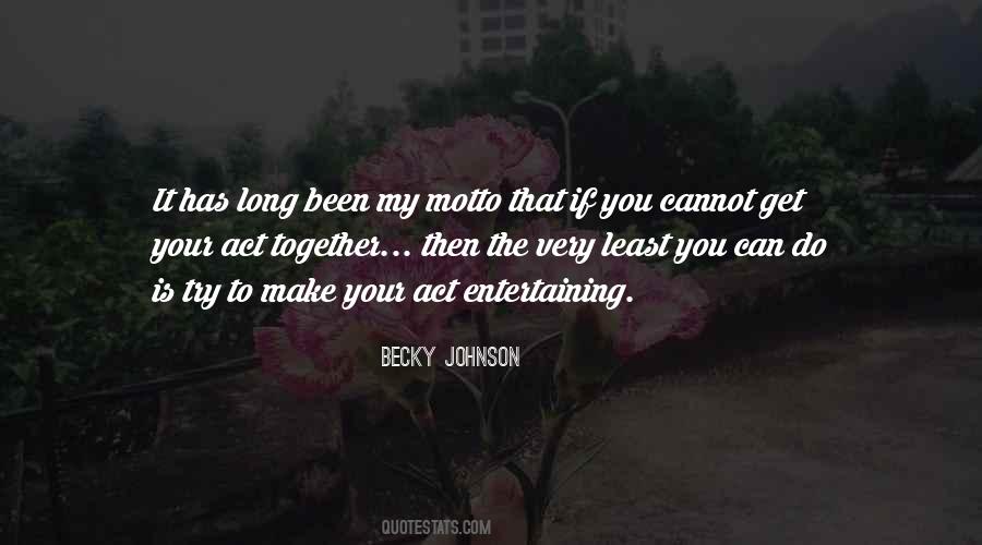 Becky Johnson Quotes #1274959