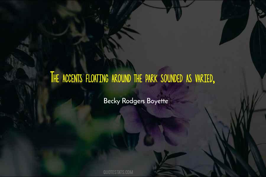 Becky Rodgers Boyette Quotes #1071810