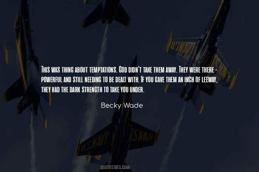 Becky Wade Quotes #160694