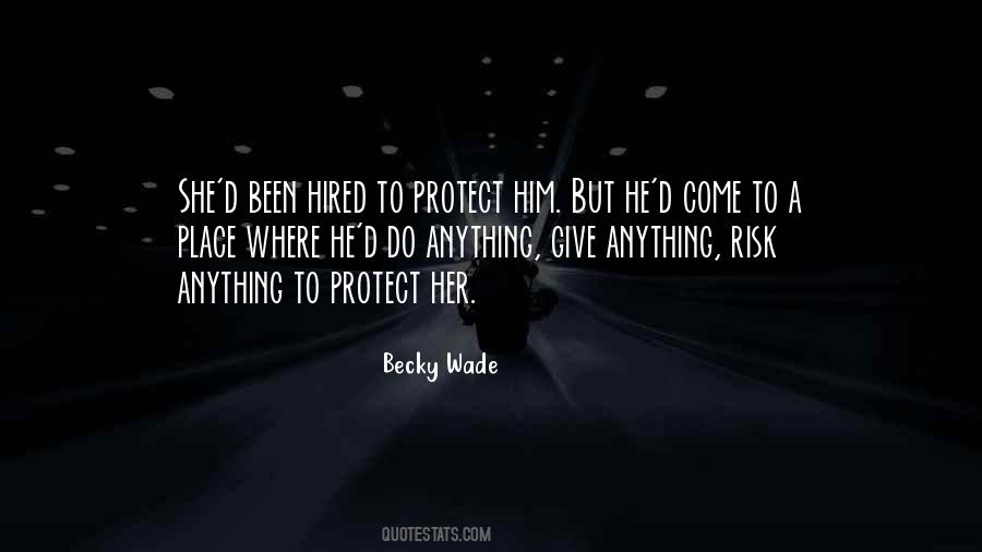 Becky Wade Quotes #1750122