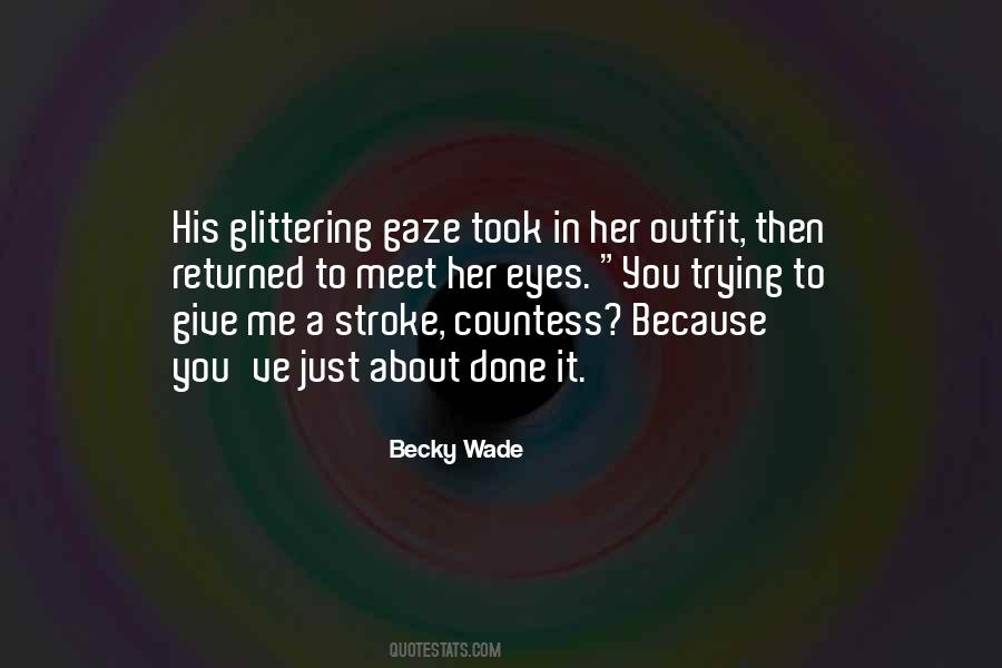 Becky Wade Quotes #1755420