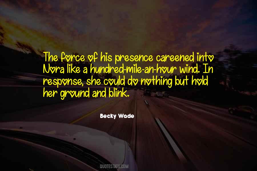 Becky Wade Quotes #549677