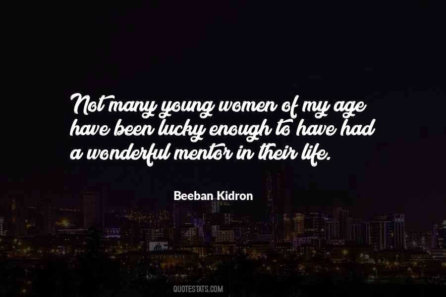 Beeban Kidron Quotes #587454